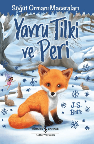 Yavru Tilki ve Peri – Söğüt Ormanı Maceraları
