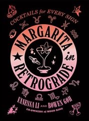 Margarita in Retrograde: Cocktails for Every Sign