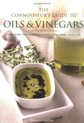 Connoisseur's Guide to Oils and Vinegars
