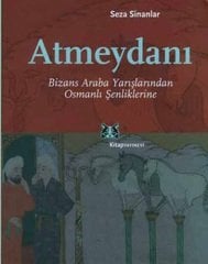 Atmeydanı-Bizans Araba Yarışlarından Osmanlı Şenliklerine