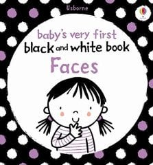 Babies Very First Black and White Books: Faces