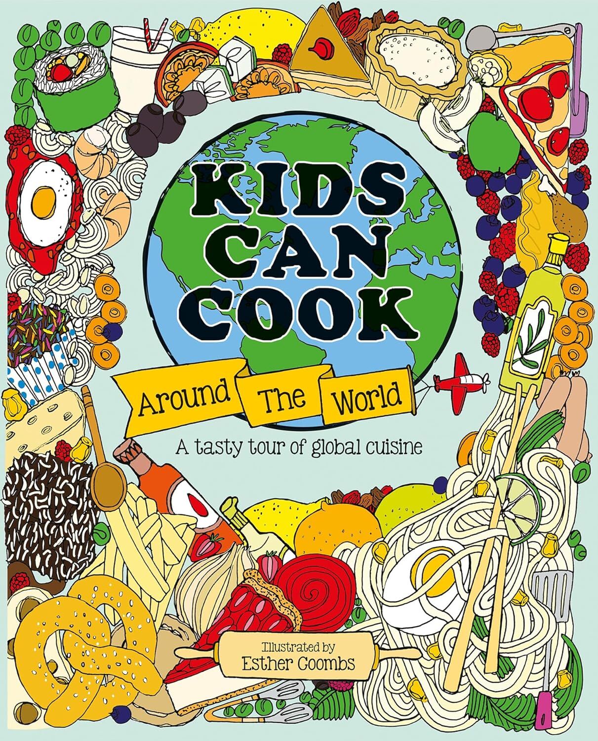 Kids Can Cook Around the World