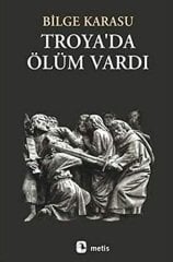 Troya'da Ölüm Vardı