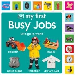 My First Busy Jobs: Let's Go To Work!