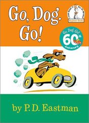 Go, Dog. Go!