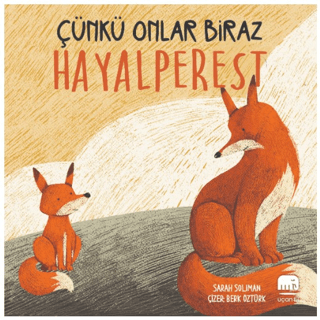 Çünkü Onlar Biraz Hayalperest