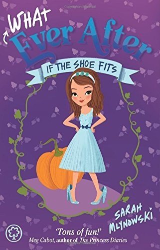 If the Shoe Fits, Whatever After 2