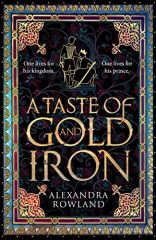 Taste of Gold and Iron