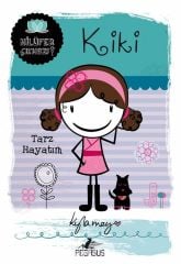 Kiki Tarz Hayatım