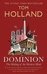 Dominion: The Making of the Western Mind