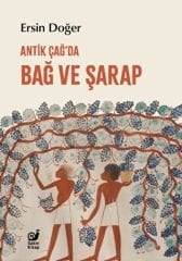 Antik Çağ’da Bağ ve Şarap