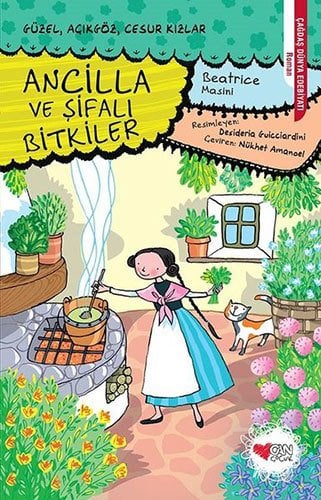 Ancilla ve Şifalı Bitkiler - Güzel, Açıkgöz, Cesur Kızlar