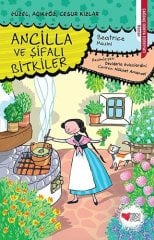 Ancilla ve Şifalı Bitkiler - Güzel, Açıkgöz, Cesur Kızlar