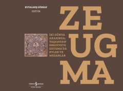 Zeugma - İki Dünya Arasında: Yaşam’dan Ebediyete Zeugma’da Evler ve Mezarlar