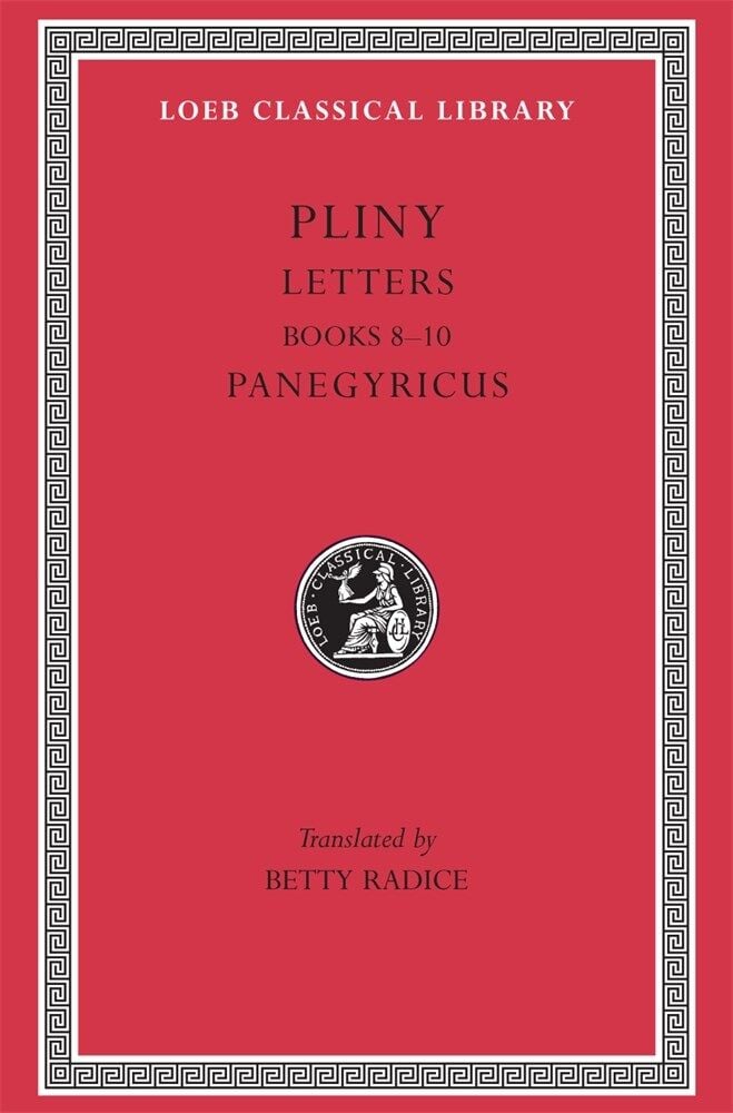 L 59 Letters, Vol II, Books 8-10. Panegyricus