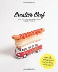 Creative Chef: How to Create a Mind-Blowing Food Experience