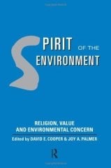 Spirit of the Environment: Religion, Value and Environmental Concern