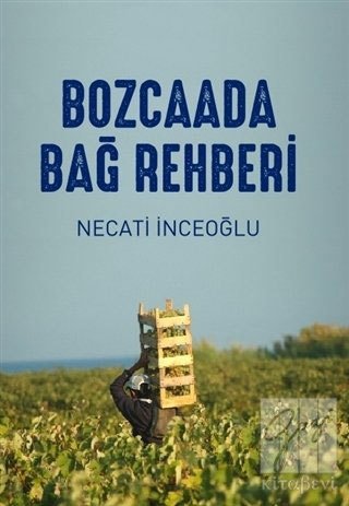 Bozcaada Bağ Rehberi