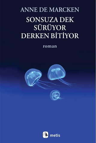 Sonsuza Dek Sürüyor, Derken Bitiyor