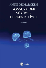 Sonsuza Dek Sürüyor, Derken Bitiyor