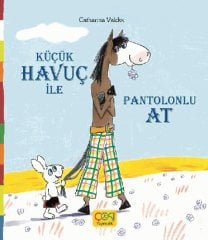 Küçük Havuç ile Pantolonlu At