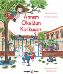 Annem Okuldan Korkuyor