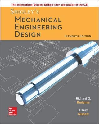 Shigley's Mechanical Engineering Design