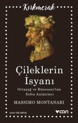 Çileklerin İsyanı - Ortaçağ ve Rönesans’tan Sofra Anlatıları