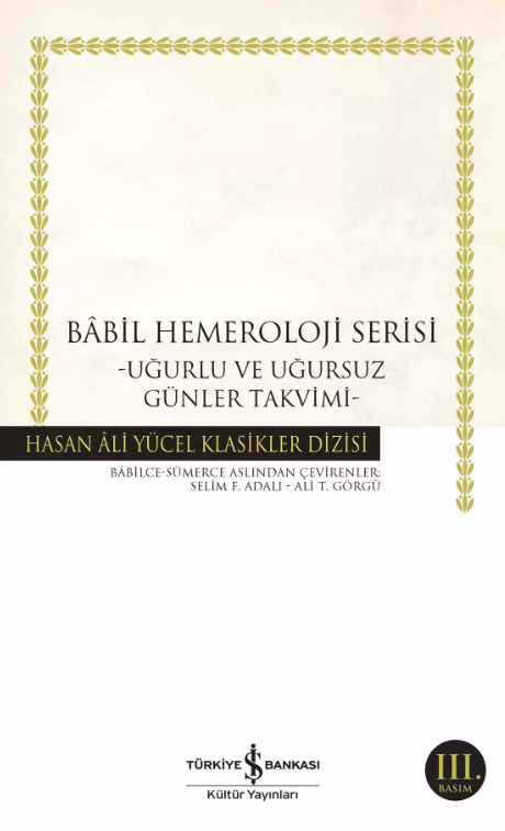 Babil Hemeroloji Serisi-Uğurlu ve Uğursuz Günler Takvimi