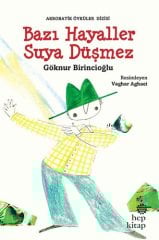 Bazı Hayaller Suya Düşmez