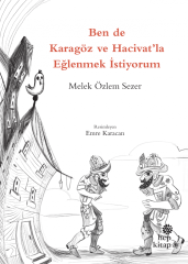 Ben de Karagöz ve Hacivat'la Eğlenmek İstiyorum