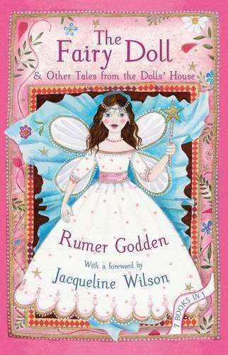 Fairy Doll and other Tales from the Doll's House: The Best of Rumer Godden