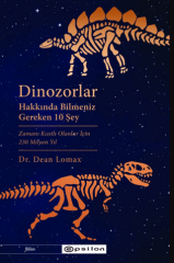 Dinozorlar Hakkında Bilmeniz  Gereken 10 Şey