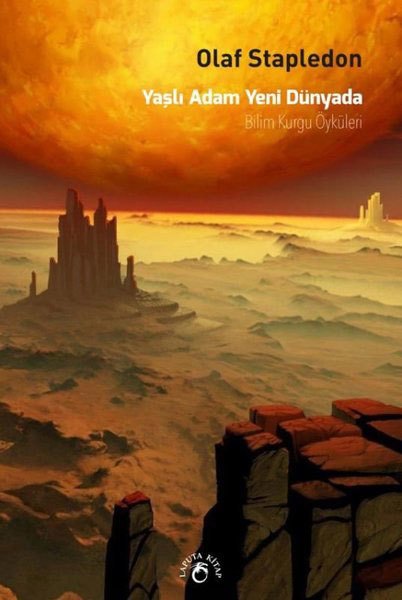 Yaşlı Adam Yeni Dünyada - Bilim Kurgu Öyküleri