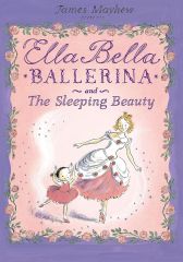 Sleeping Beauty, Ella Bella Ballerina