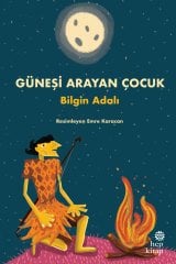 Güneşi Arayan Çocuk