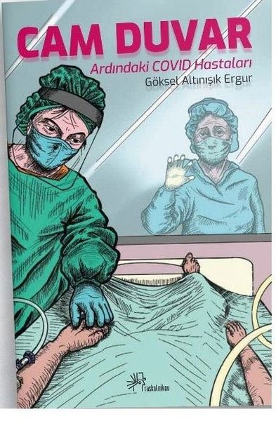 Cam Duvar Ardındaki Covid Hastaları