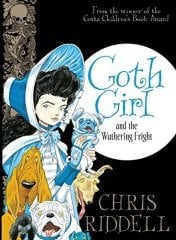 Goth Girl and the Wuthering Fright: Book 3