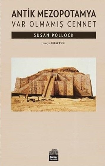 Antik Mezopotamya - Var Olmamış Cennet