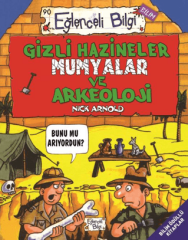 Gizli Hazineler Mumyalar ve Arkeoloji, Eğlenceli Bilgi - Bilim