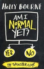 Am I Normal Yet? , The Spinster Club 1