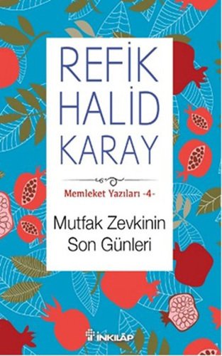 Mutfak Zevkinin Son Günleri - Memleket Yazıları 4