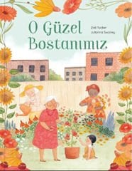 O Güzel Bostanımız