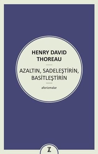 Azaltın, Sadeleştirin, Basitleştirin - Aforizmalar