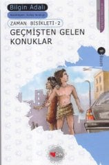 Geçmişten Gelen Konuklar - Zaman Bisikleti 2