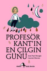 Profesör Kant'ın En Çılgın Günü