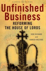 Unfinished Business: Reforming the House of Lords