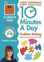 10 Minutes a Day Problem Solving Ages 7-9 Key Stage 2