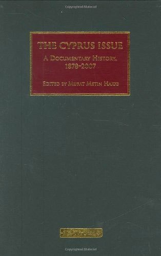 Cyprus Issue: A Documentary History, 1878-2006