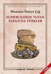 Sumerlilerde Tufan Tufan'da Türkler